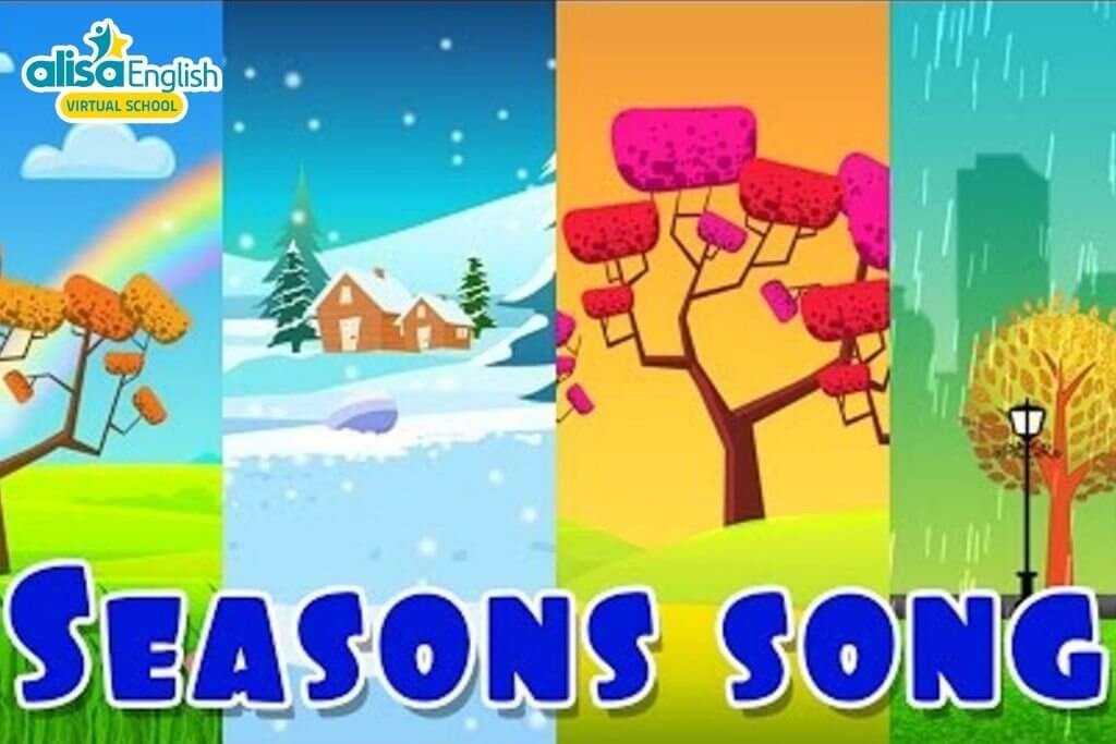 Bài hát tiếng Anh cho trẻ em theo chủ đề Seasons & Weather - Seasons Song